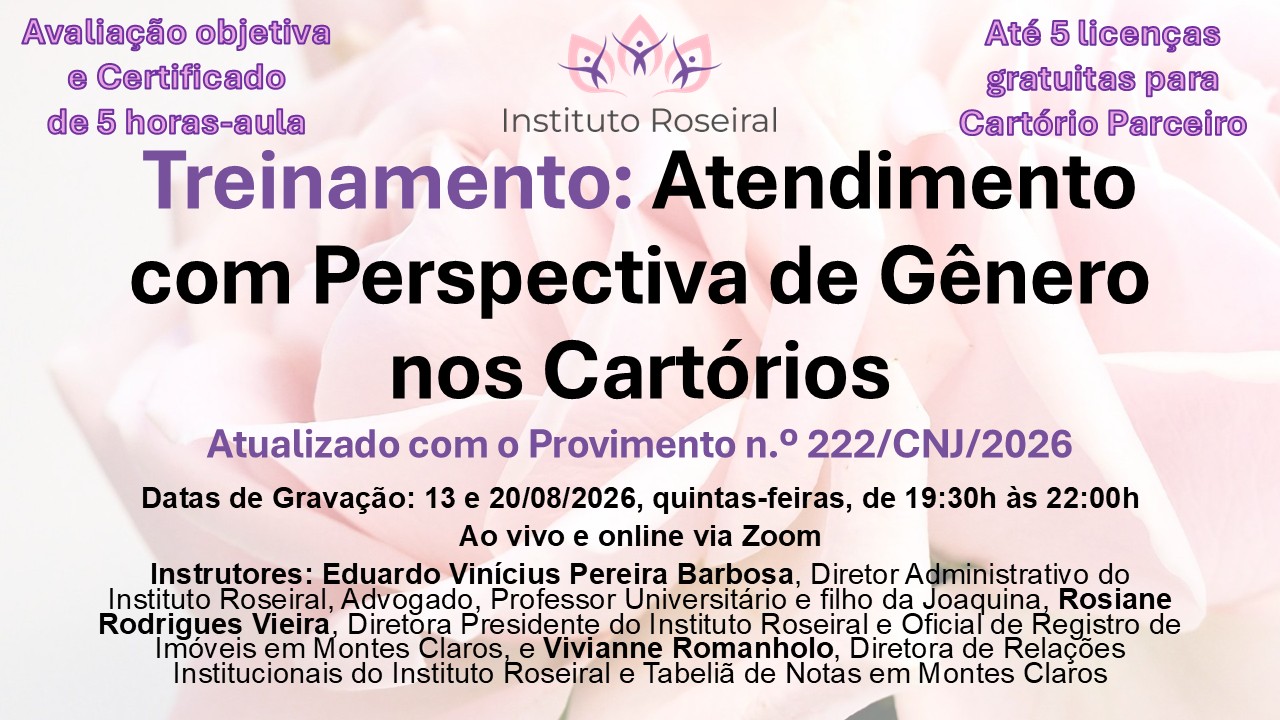 Treinamento: Atendimento com Perspectiva de Gênero nos Cartórios - Atualizado com o Provimento n.º 222/CNJ/2026