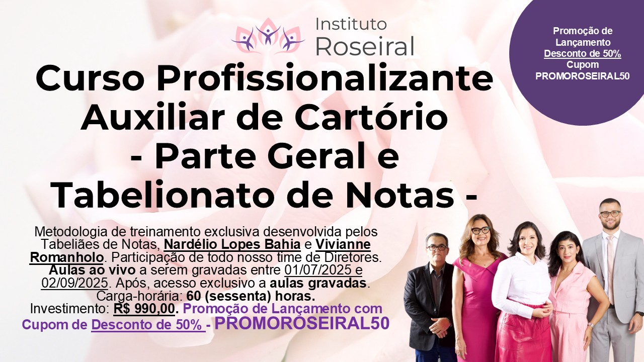 Curso Profissionalizante de Auxiliar de Cartório - Parte Geral e Tabelionato de Notas