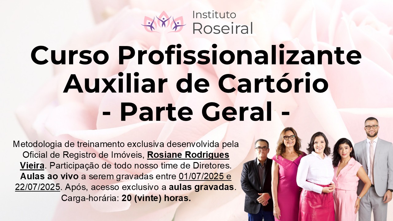 Curso Profissionalizante de Auxiliar de Cartório - Parte Geral