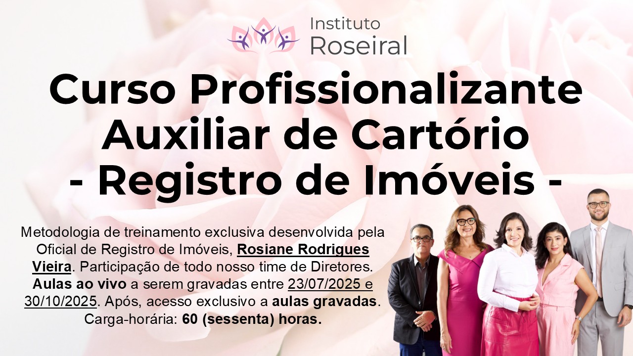 Curso Profissionalizante de Auxiliar de Cartório - Registro de Imóveis